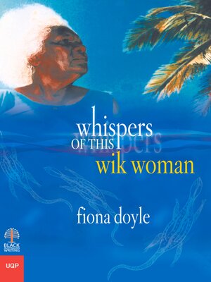 Whispers of This Wik Woman - ebook